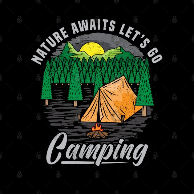 Nature awaits let s go camping by Mako Design 