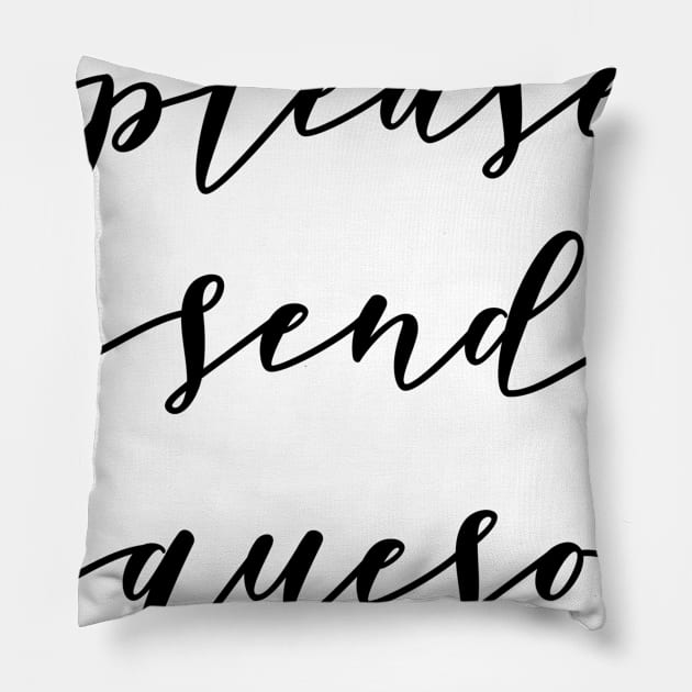 please send queso Pillow by GMAT