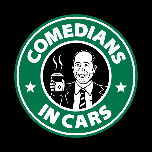 Comedians in Cars! by Raffiti