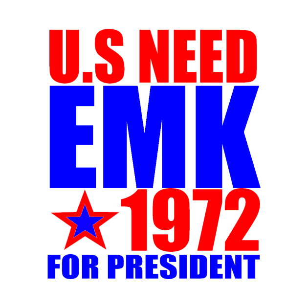 U.S NEEDS EMK by truthtopower