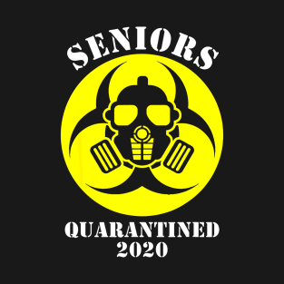 Senior Quarantined Class Of 2020 Graduation Gift T-Shirt T-Shirt