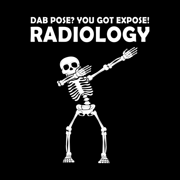 Radiology CT tech Dabbing Skeleton- Rad Technologist DAB by tmuzaa