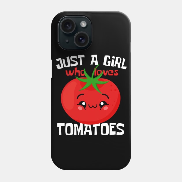 Just A Girl Who Loves Tomatoes Funny Phone Case by DesignArchitect