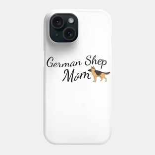 German Shep Mom Phone Case