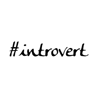 Introvert - Gift Idea for Shy People T-Shirt