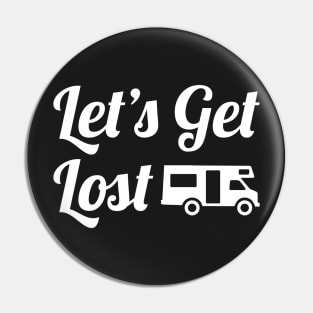 Let's Get Lost RV Travel Gift Pin