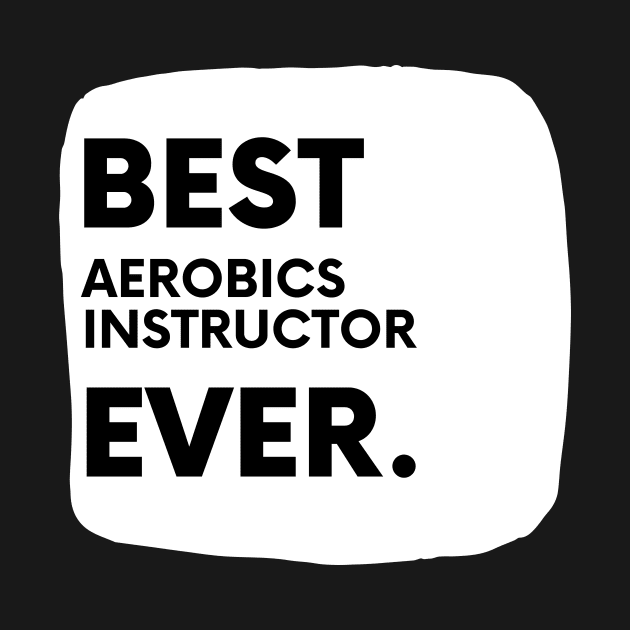 Best Aerobics Instructor Ever by divawaddle