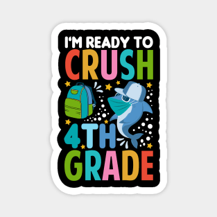 I'm Ready To Crush 4thGrade Shark Back To School T-Shirt Magnet