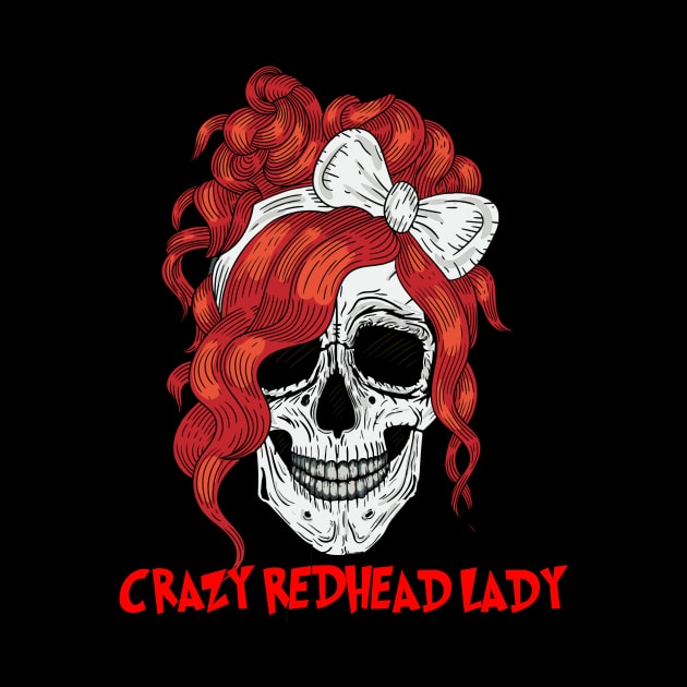 Crazy Redhead Lady Skull by TeeLand