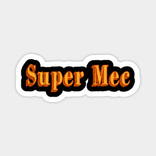 super mec Magnet