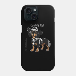 COWBOY UP! (Black and tan dachshund wearing black hat) Phone Case