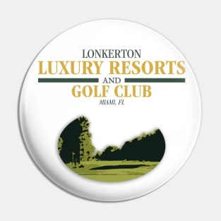 LONKERTON Resorts & Golf Club Pin