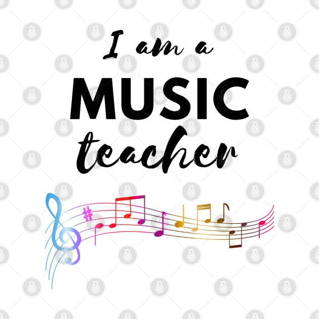 I am a music teacher by Aspectartworks