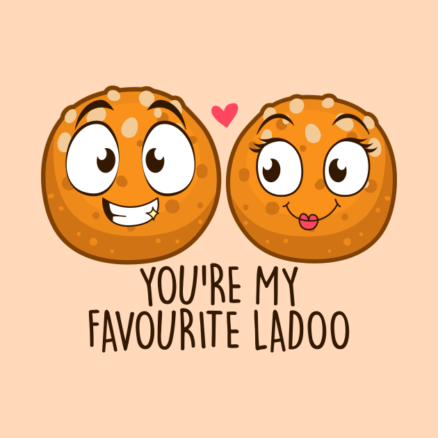 You're My Favorite Ladoo by NotSoGoodStudio