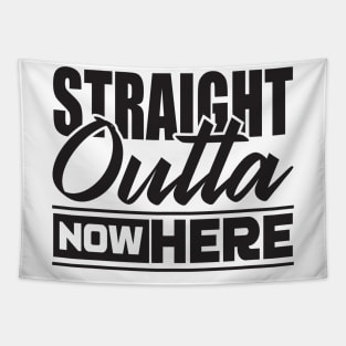 Straight outta nowhere Tapestry