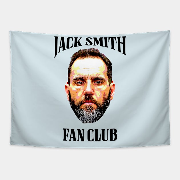 Jack Smith Fan Club Tapestry by Classified Shirts