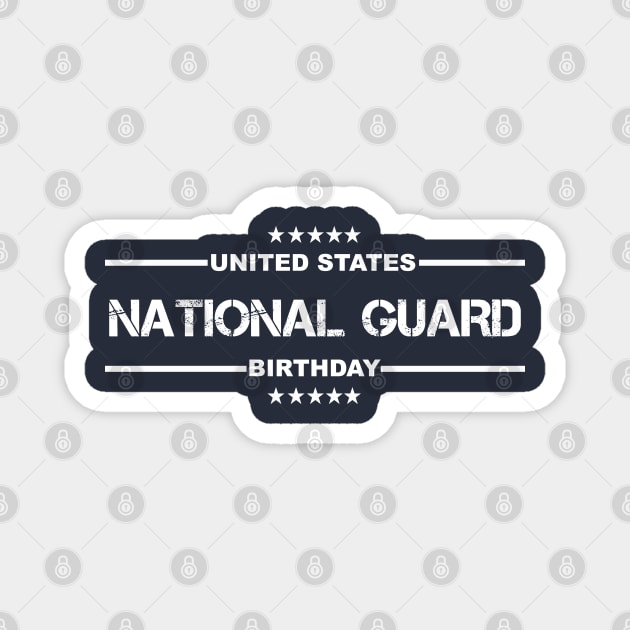 National Guard Birthday Magnet by teesmile