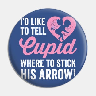 Cupid distressed funny anti-love Valentine's Day t-shirt Pin