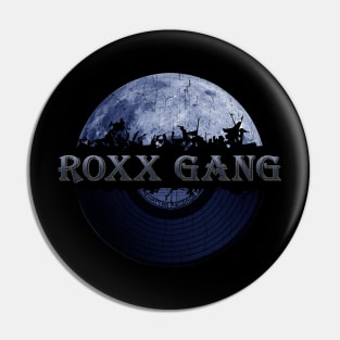 Roxx Gang blue moon vinyl Pin