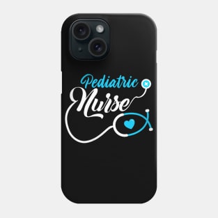 Pediatric Nurse Appreciation Medical pediatrician Nursing Phone Case