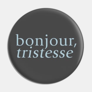 Bonjour Tristesse Pin