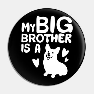 Big Brother Dog Pin