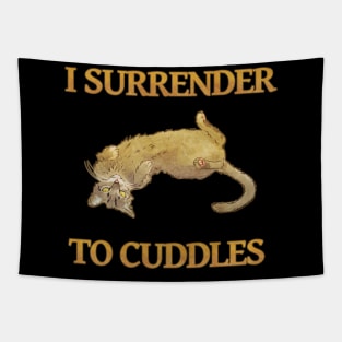 I surrender to cuddles Tapestry