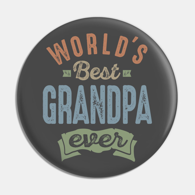 Download World S Best Grandpa Grandparents Day Pin Teepublic