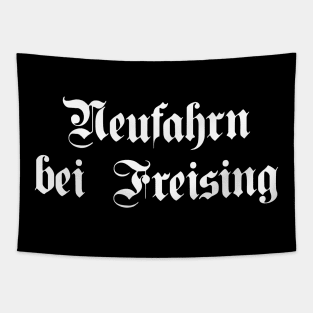 Neufahrn bei Freising written with gothic font Tapestry