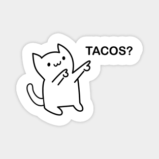 Tacos? Kitty Cat Magnet