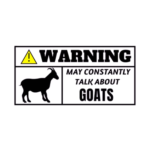 WARNING, may constantly talk about goats by TouchofAlaska