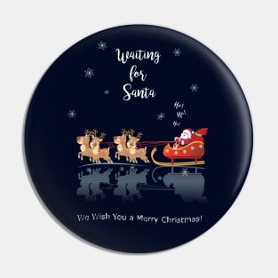 Waiting for Santa - Winter Holiday Christmas & Happy New Year Pin