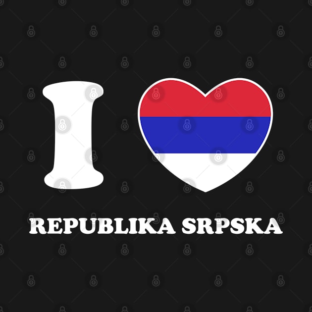 I Love Republika Srpska Heart Flag Women Men Kids Souvenir by BramCrye