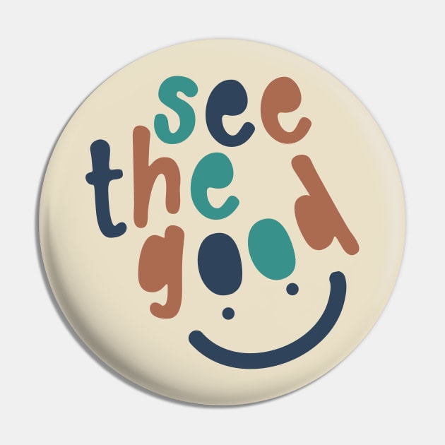 See the Good with Smiley Face Pin by Unified by Design