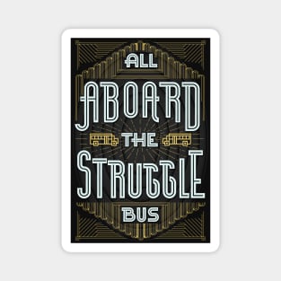 Struggle Bus Magnet