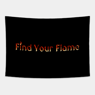 Find your Flame Tapestry