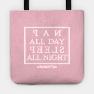 Nap All Day, Sleep All Night Tote