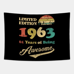 Made In February 1963 61 Years Of Being Awesome 61st Birthday Tapestry