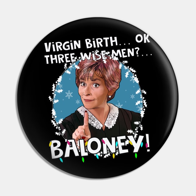 Judge Judy - 3 wise men? Baloney! Christmas Pin by Camp David