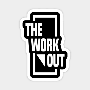 The workout Magnet
