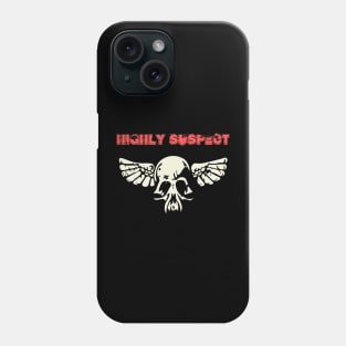 highly suspect Phone Case