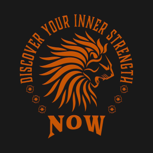 Discover Your Inner Strength T-Shirt