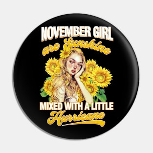 November Girl Sunshine Mixed Hurricane Shirt Cancer Leo Birthday Pin