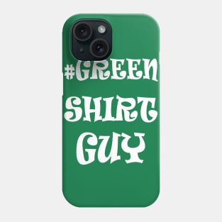 Green shirt guy Phone Case