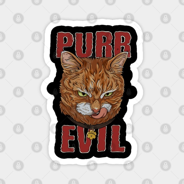 Purr Evil Cat design for pure evil cat Magnet by Feral Funny Creatures