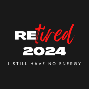 Retirement 2024 T-shirt T-Shirt