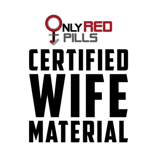 CERTIFIED WIFE MATERIAL T-Shirt