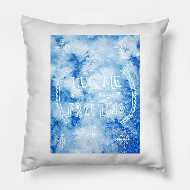 Hug me I‘m freezing No. 2 Pillow by asanaworld