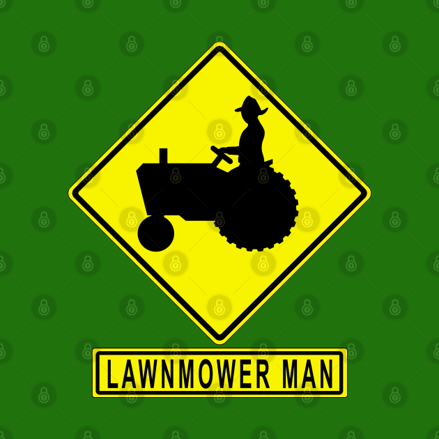 Lawnmower Man MUTCD W11-5 Farm Equipment Sign by HipsterSketch