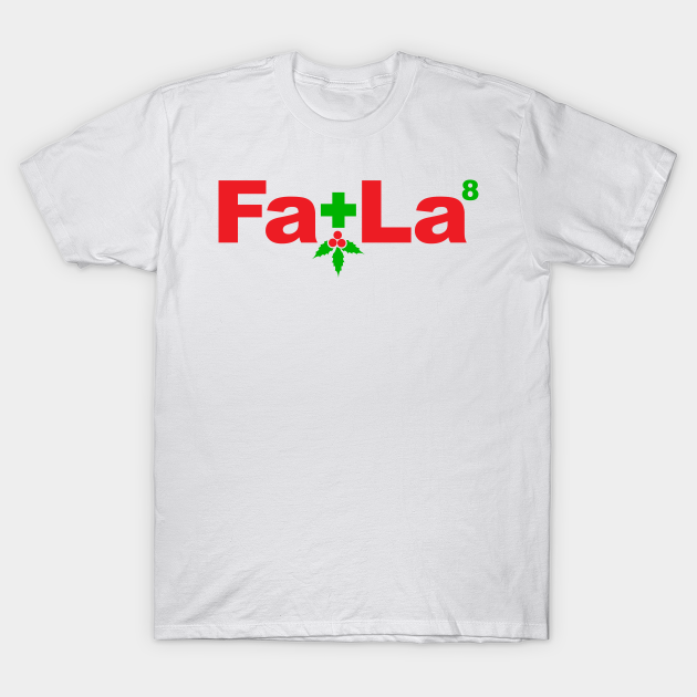 "Fa La" Equation - Deck The Halls - T-Shirt